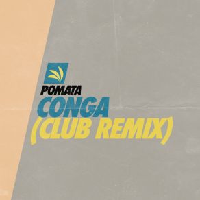 Download track Conga (Extended Club Remix) Pomata