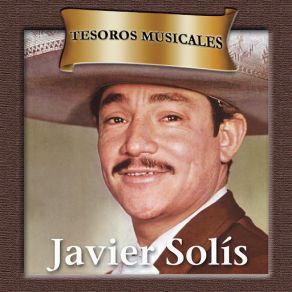 Download track El Loco Javier Solís