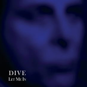 Download track Let Me In (Extended Mildreda Version) DiVe