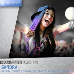 Download track Sandra (Tony Grand Remix) Mark Jous, Eufonica