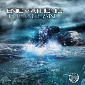 Download track The Ocean Enigmatronic