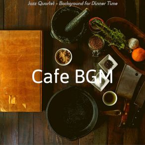 Download track Pulsating Backdrops For Dinner Parties Cafe BGM