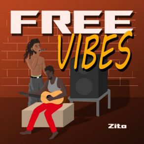 Download track Free Vibes Zito