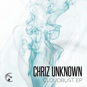 Download track Cloudbust (Dolica Remix) Chriz UnknownDolica