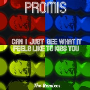 Download track Can I Just See What It Feels Like To Kiss You (DJ Marauder Radio Mix) Promis