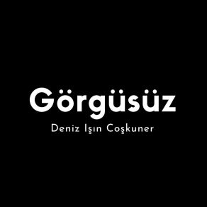 Download track Görgüsüz Deniz Işın