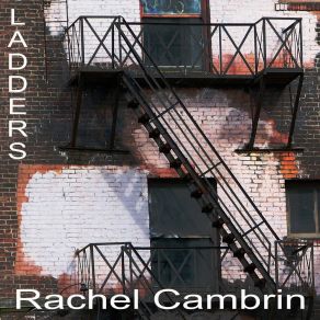 Download track Ladders Rachel Cambrin