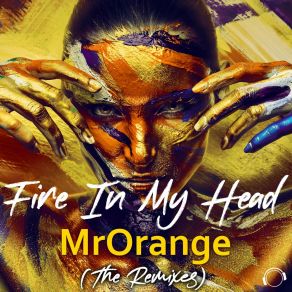 Download track Fire In My Head (CLEEVE Remix) MrOrangeCleeve