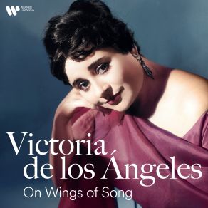 Download track Mendelssohn / Orch. Gamley: 6 Gesänge, Op. 34: No. 2, Auf Flügeln Des Gesanges, MWV K86 Victoria De Los Ángeles