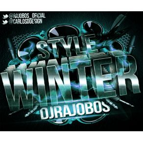 Download track Style Sesion Winter 2013 Dj Rajobos 3 DJ Rajobos