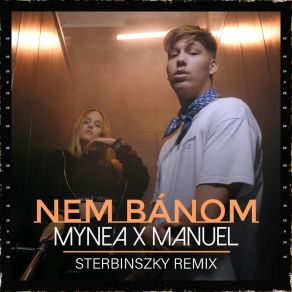 Download track Nem Bánom (Sterbinszky Remix) MyneaSterbinszky