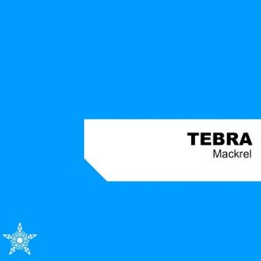 Download track Mackrel Tebra