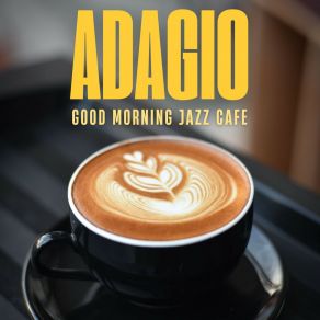 Download track Café Morning Jazz The Morning Good