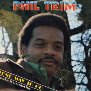 Download track Long Way To Go Phil Trim