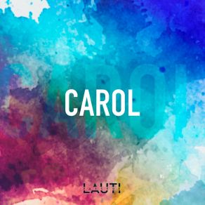 Download track Carol (Versijn Español) Lauti Passere