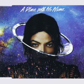 Download track A Place With No Name (Edit) Michael Jackson