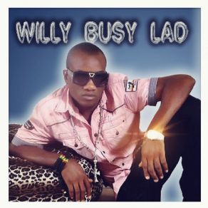 Download track Jah So Good Willy Busy Lad