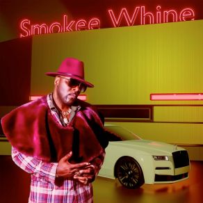 Download track Her Sugar Daddy Smokee Whine