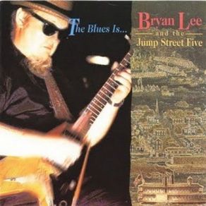 Download track I Worry Bryan Lee, The Jump Street Five