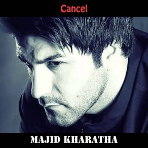 Download track Cancel Majid Kharatha