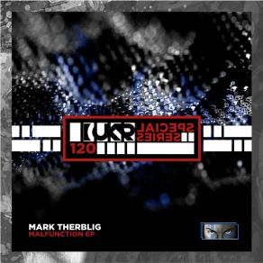 Download track Malfuntion Mark Therblig