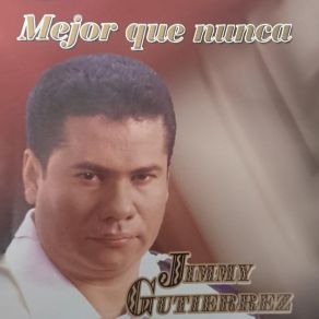 Download track Te Saque De Mi Vida Jimmy Gutierrez