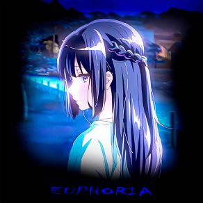 Download track EUPHORIA (SLOWED) WXYNEXX