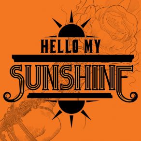 Download track I Got You Hello My Sunshine