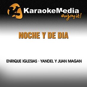 Download track Noche Y De Día (Yandel & Juan Magan) Yandel, Juan Magán, Enrique Iglesias