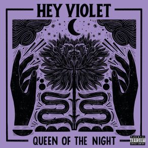 Download track Queen Of The Night Hey Violet