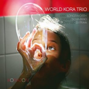 Download track Ma Fille World Kora Trio, Jean - Luc Difraya