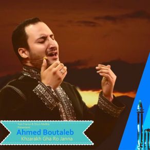 Download track Khzarakh Gha Ro Janna Ahmed Boutaleb