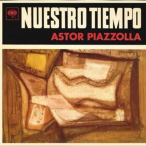 Download track Nuestro Tiempo Astor Piazzolla