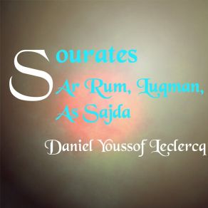 Download track Sourate Ar Rum (Français-Arabe) Daniel Youssof Leclercq