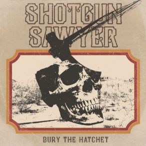 Download track Son Of The Morning Shotgun Sawyer