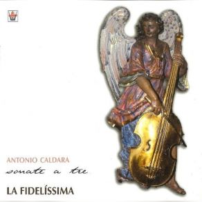 Download track Sonata VI In A Major - Allegro Antonio Caldara, La Fidelíssima