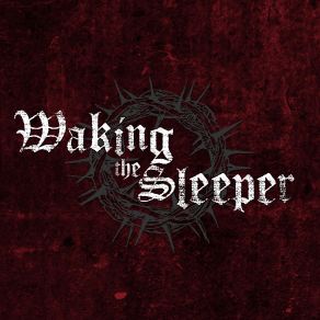 Download track Lose Control Waking The Sleeper