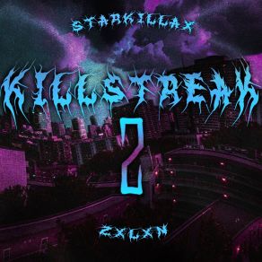 Download track KILLSTREAK 2 (Speed Up) ZXLXN