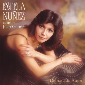 Download track Demasiado Amor Estela Nuñez