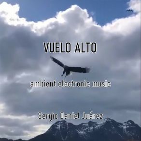 Download track Vuelo Alto SERGIO DANIEL JUÁREZ