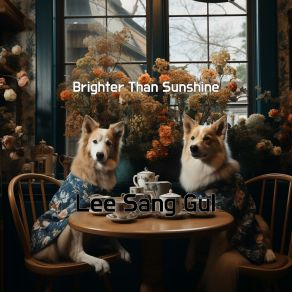 Download track Brighter Than Sunshine Lee Sang Gul