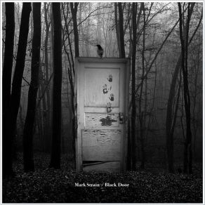 Download track Black Door Mark Strain