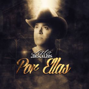 Download track Por Ellas Lalo Y Los Descalzos