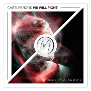 Download track We Will Fight (Extended Mix) Castlebrook