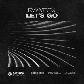 Download track Let's Go Rawfox