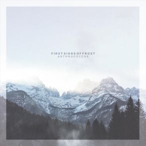 Download track Anthropocene, Pt. I' First Signs Of Frost