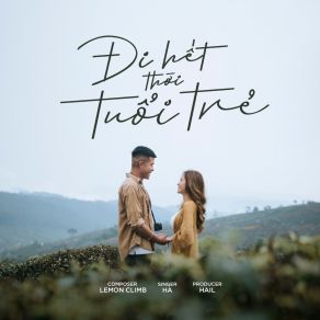 Download track Đi Hết Thời Tuổi Trẻ Ha