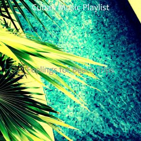 Download track Swanky Summer Nights Cuban Music Playlist