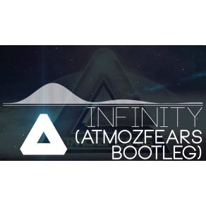 Download track Infinity (Anticlimax Radio Edit) Atmozfears