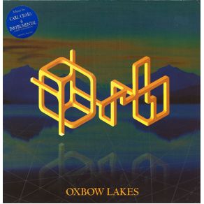 Download track Oxbow Lakes (Psychic Pals Family Wealth Plan Mix)  The Orb